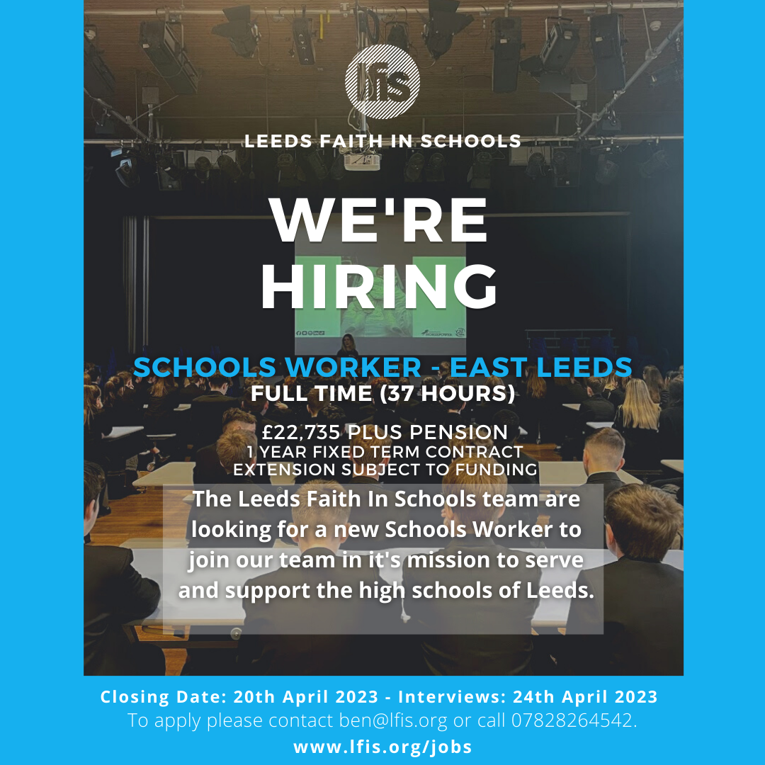 New role available East Leeds Schools Worker Leeds Faith In Schools